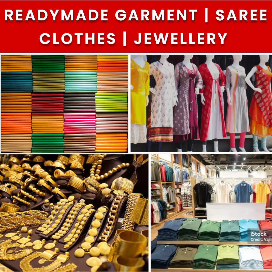 READYMADE GARMENTS | SAREES | CLOTHES | JEWELLERY