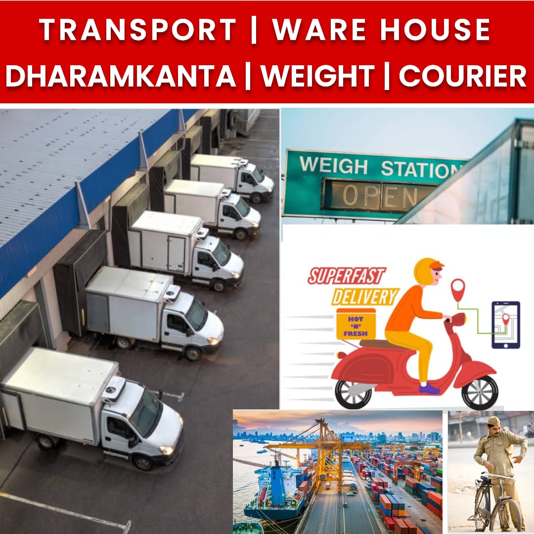 TRANSPORT | WAREHOUSE | DHARAMKANTA | WEIGHT | COURIER